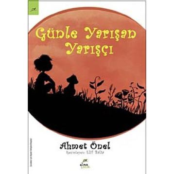 Günle Yarışan Yarışçı - Ahmet Önel