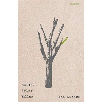 Günler Aylar Yıllar - Yan Lianke