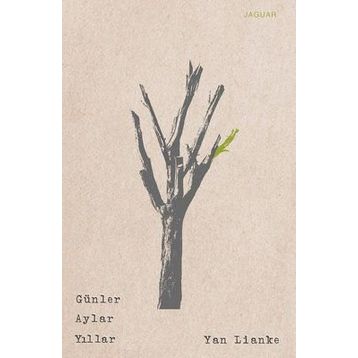 Günler Aylar Yıllar - Yan Lianke