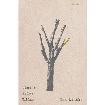 Günler Aylar Yıllar - Yan Lianke