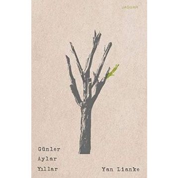 Günler Aylar Yıllar - Yan Lianke