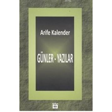 Günler - Yazılar - Arife Kalender