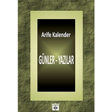 Günler - Yazılar - Arife Kalender