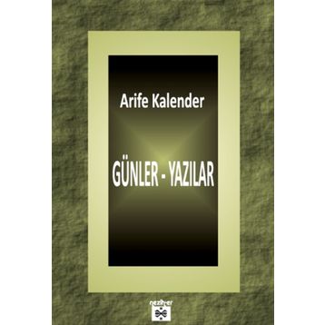 Günler - Yazılar - Arife Kalender