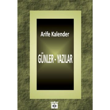 Günler - Yazılar - Arife Kalender