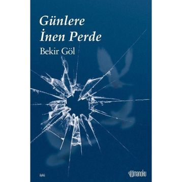 Günlere İnen Perde Bekir Göl