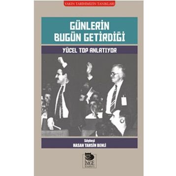 Günlerin Bugün Getirdiği - Hasan Tahsin Benli