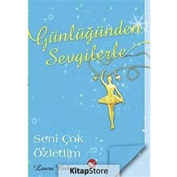 Günlüğünden Sevgilerle 3 Seni Çok Özledim - Laura Baker