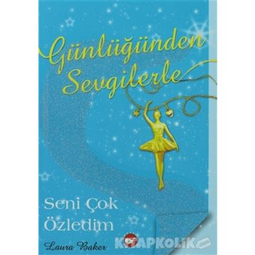 Günlüğünden Sevgilerle 3 Seni Çok Özledim - Laura Baker