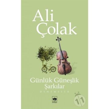 GÜNLÜK GÜNEŞLİK ŞARKILAR - ALI ÇOLAK