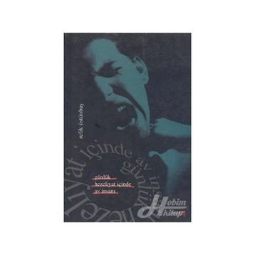 GÜNLÜK HEZELIYAT İÇİNDE AV İNSANI - REFIK ÜSTÜNBAŞ