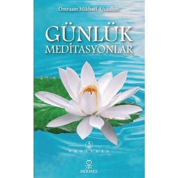 Günlük Meditasyonlar - Omraam Mikhael Aivanhov