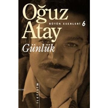 GÜNLÜK - OĞUZ ATAY