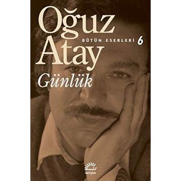 GÜNLÜK - OĞUZ ATAY