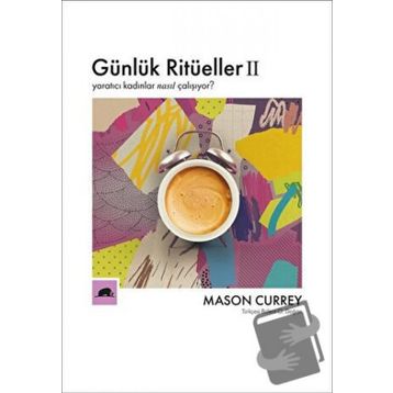 Günlük Ritüeller 2 - Mason Currey