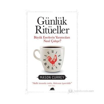 Günlük Ritüeller - Mason Currey