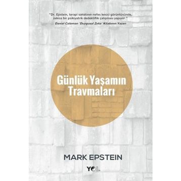 Günlük Yaşamın Travmaları - Mark Epstein