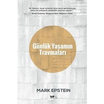 Günlük Yaşamın Travmaları - Mark Epstein