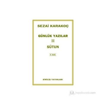 Günlük Yazılar 2 - Sütun - Sezai Karakoç