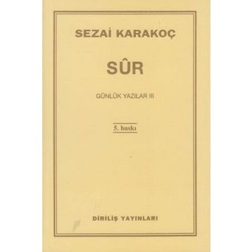 Günlük Yazılar 3 Sur - Sezai Karakoç