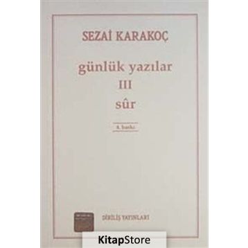 Günlük Yazılar 3 Sur - Sezai Karakoç