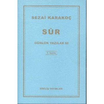 Günlük Yazılar 3 Sur - Sezai Karakoç
