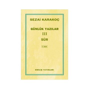 Günlük Yazılar 3 Sur - Sezai Karakoç
