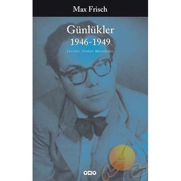 GÜNLÜKLER 1946-1949) - MAX FRISCH
