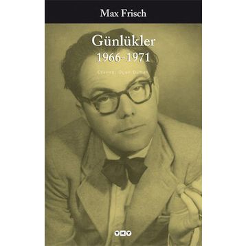GÜNLÜKLER 1966-1971 - MAX FRISCH