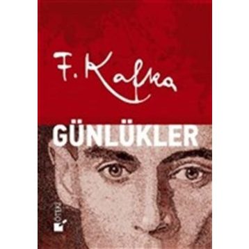 GÜNLÜKLER - FRANZ KAFKA