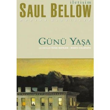 GÜNÜ YAŞA - SAUL BELLOW