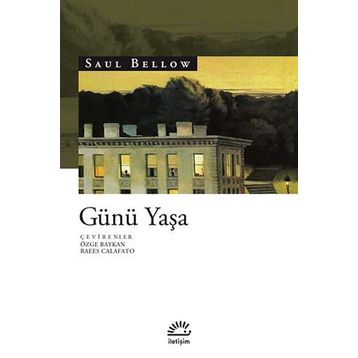 GÜNÜ YAŞA - SAUL BELLOW