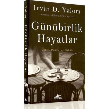 Günübirlik Hayatlar - Irvin D. Yalom