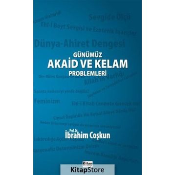 Günümüz Akaid ve Kelam Problemleri - İbrahim Coşkun
