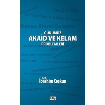 Günümüz Akaid ve Kelam Problemleri - İbrahim Coşkun