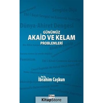 Günümüz Akaid ve Kelam Problemleri - İbrahim Coşkun