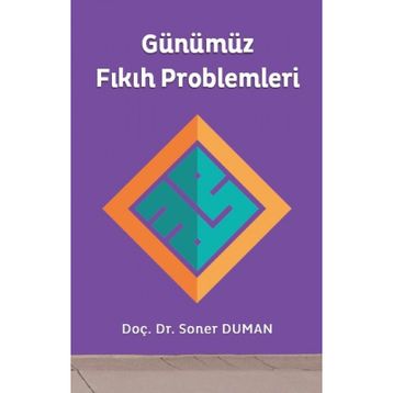 Günümüz Fıkıh Problemleri - Soner Duman