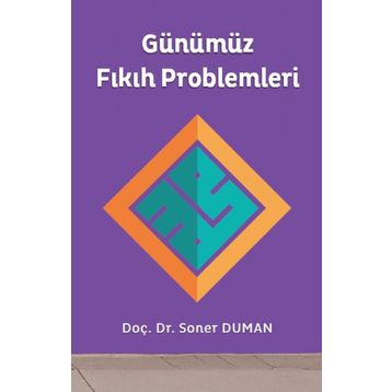 Günümüz Fıkıh Problemleri - Soner Duman
