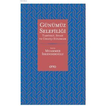 Günümüz Selefiliği - Muammer İskenderoğlu