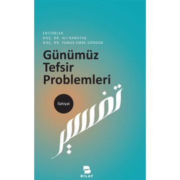 Günümüz Tefsir Problemleri - Ali Karataş
