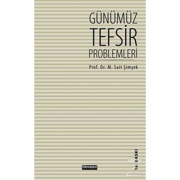 GÜNÜMÜZ TEFSIR PROBLEMLERI - M. SAID ŞİMŞEK