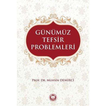 GÜNÜMÜZ TEFSIR PROBLEMLERI - M. SAID ŞİMŞEK