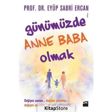 Günümüzde Anne Baba Olmak - Eyüp Sabri Ercan