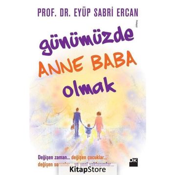 Günümüzde Anne Baba Olmak - Eyüp Sabri Ercan