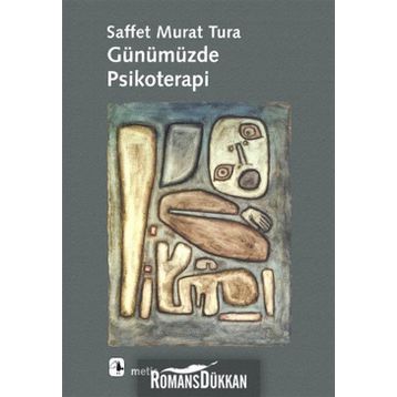 GÜNÜMÜZDE PSIKOTERAPI - SAFFET MURAT TURA