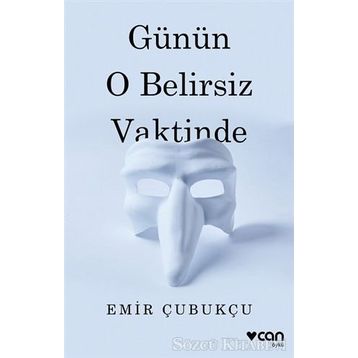 Günün O Belirsiz Vaktinde - Emir Çubukçu
