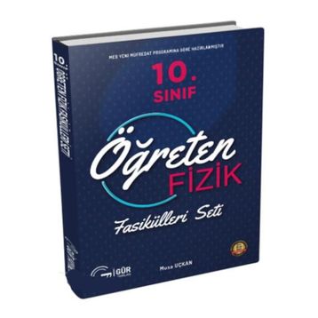 Gür Yayınları 10. Sınıf Fizik Öğreten Fizik Fasikülleri Seti