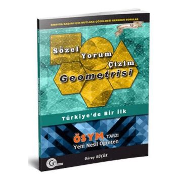 Gür Yayınları ÖSYM Tarzı Yeni Nesil Öğreten Sözel Yorum Çizim Geometrisi