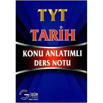 Gür Yayınları-TYT Tarih Konu Anlatımlı Ders Notu