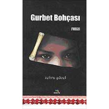 GURBET BOHÇASI - ZEHRA YÜCEL